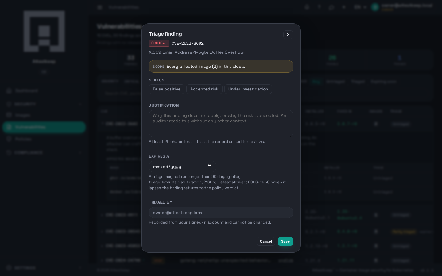 The triage dialog: status buttons, a justification field, an expiry date, and the account it is recorded under.